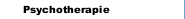 Psychotherapie