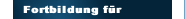 Fortbildung für
