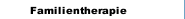 Familientherapie